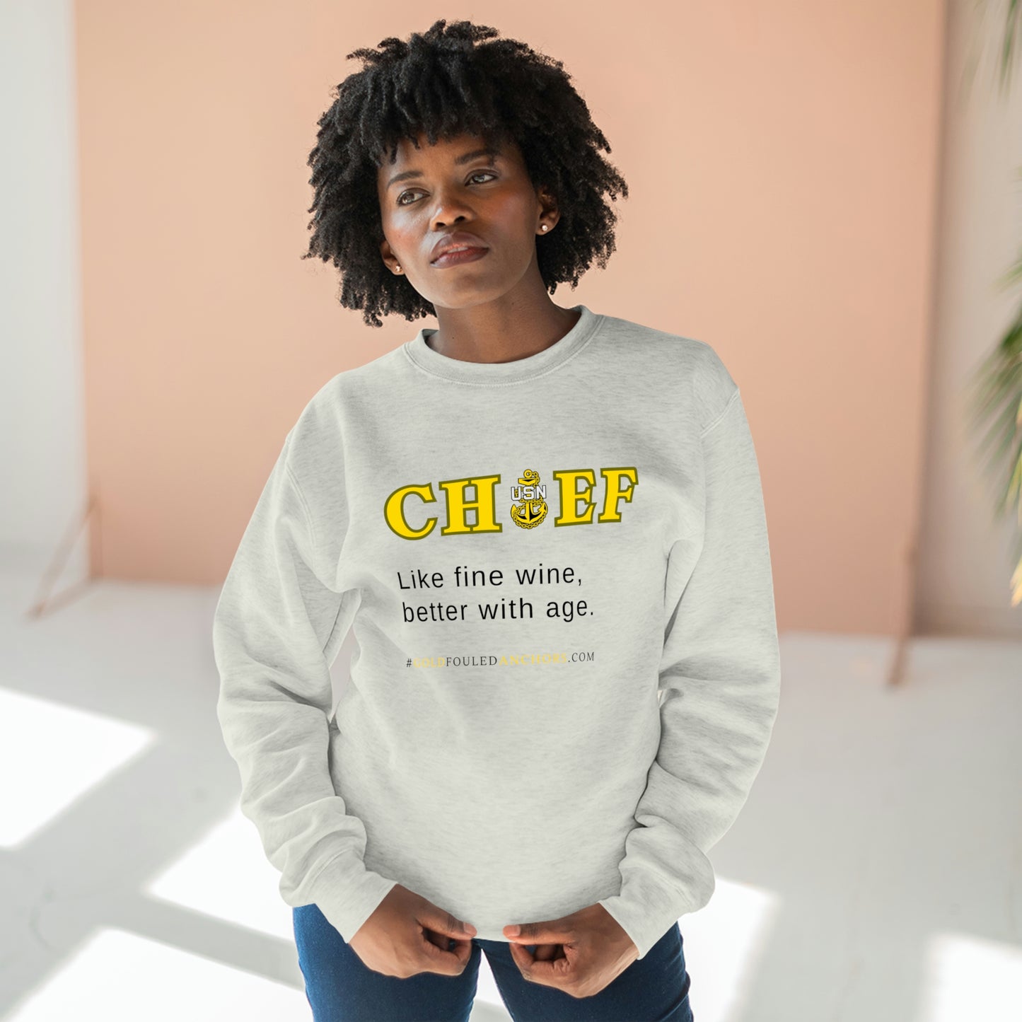 Unisex Navy Chief Sweatshirt - Like fine wine.. #NavyChief #CPO #ChiefPettyOfficer #MilitaryApparel #ChiefSweatshirt