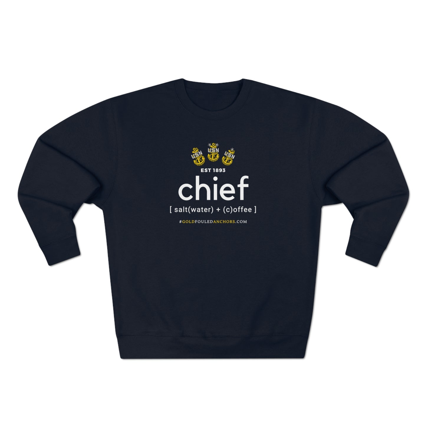 Unisex Navy Chief Sweatshirt - Chief: saltwater + coffee #NavyChief #CPO #ChiefPettyOfficer #MilitaryApparel #ChiefSweatshirt