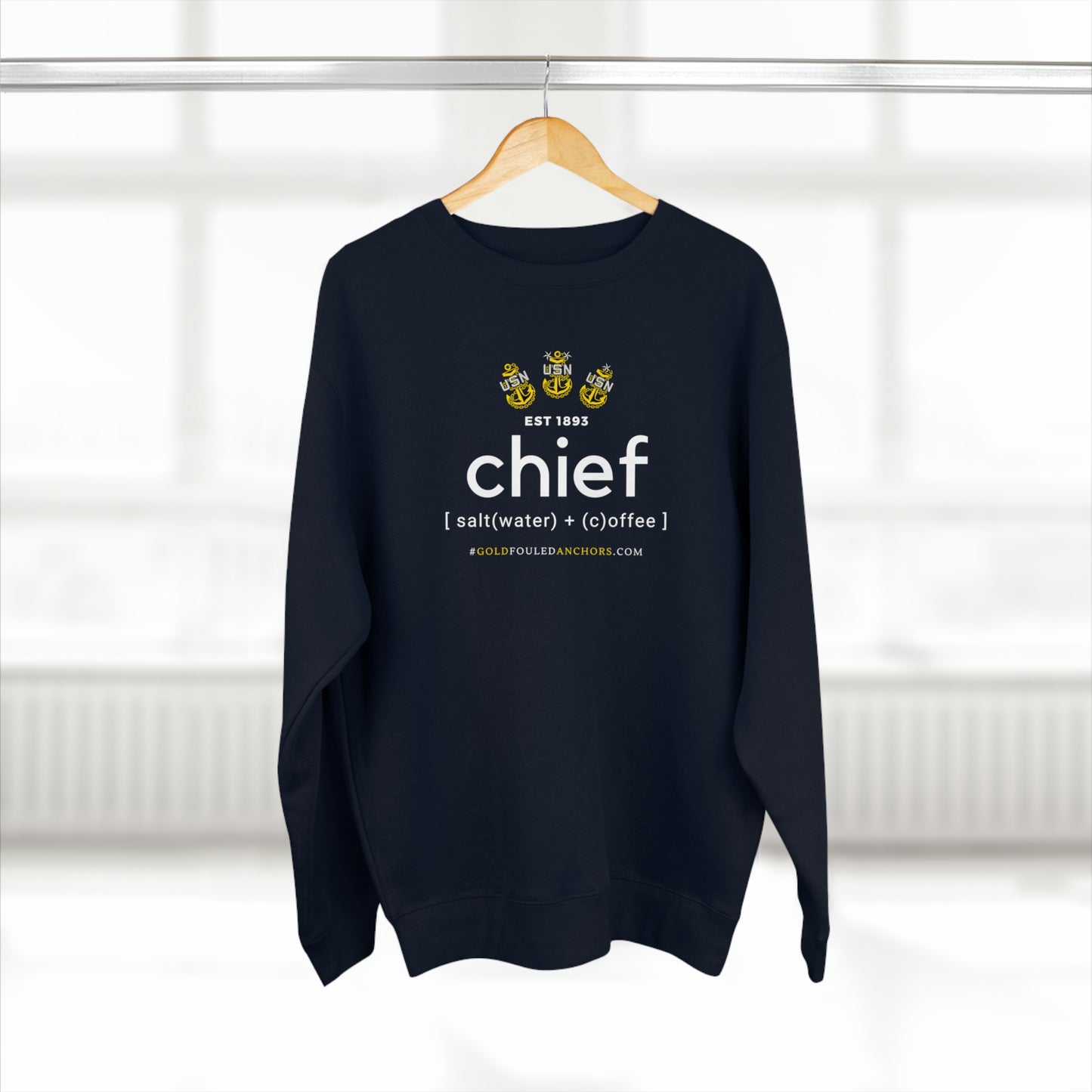 Unisex Navy Chief Sweatshirt - Chief: saltwater + coffee #NavyChief #CPO #ChiefPettyOfficer #MilitaryApparel #ChiefSweatshirt